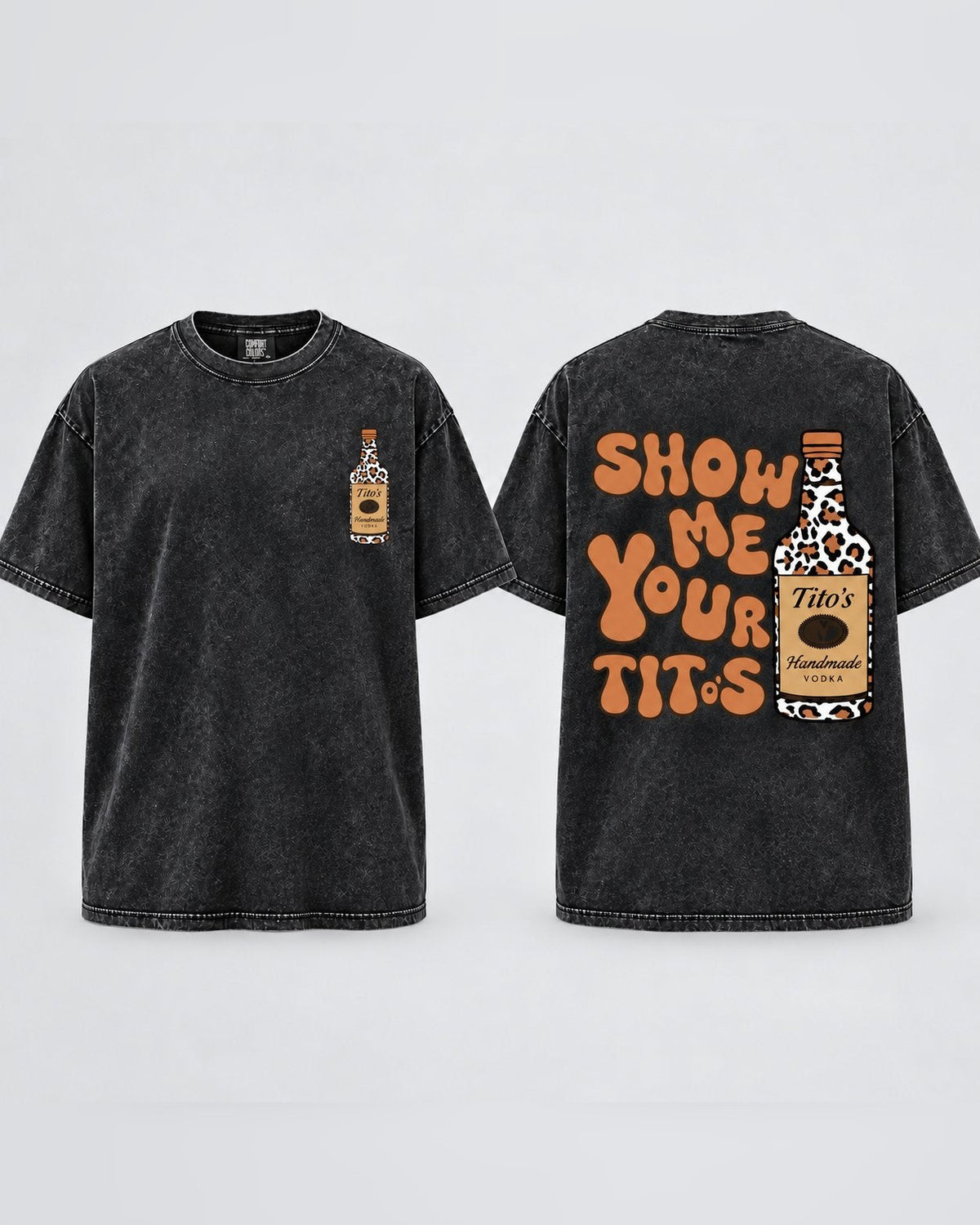 Show Me Your Tito's tee