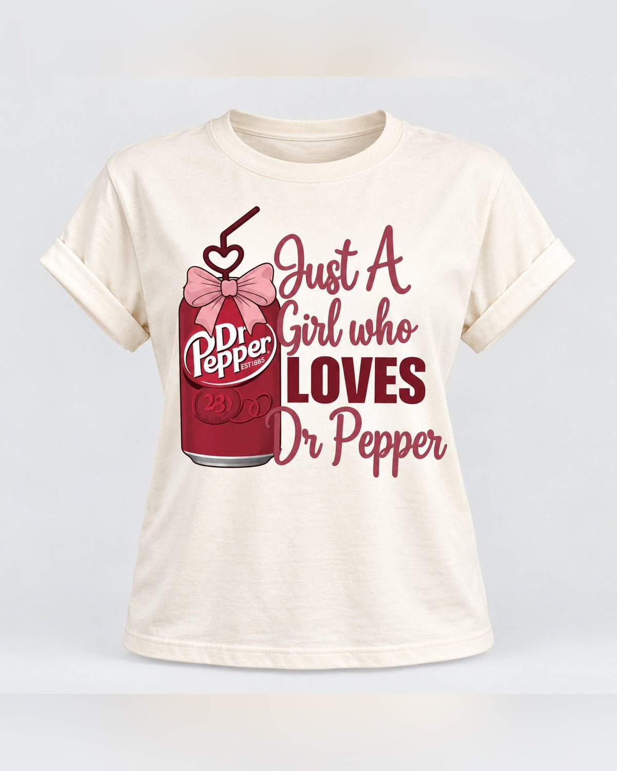 Just A Girl Who Loves Dr Pepper Tee