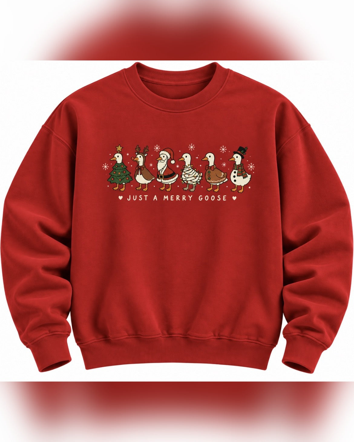 Just a Merry Goose Christmas Sweatshirt