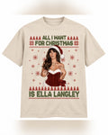All I Want for Christmas Is Ella Langley Tee