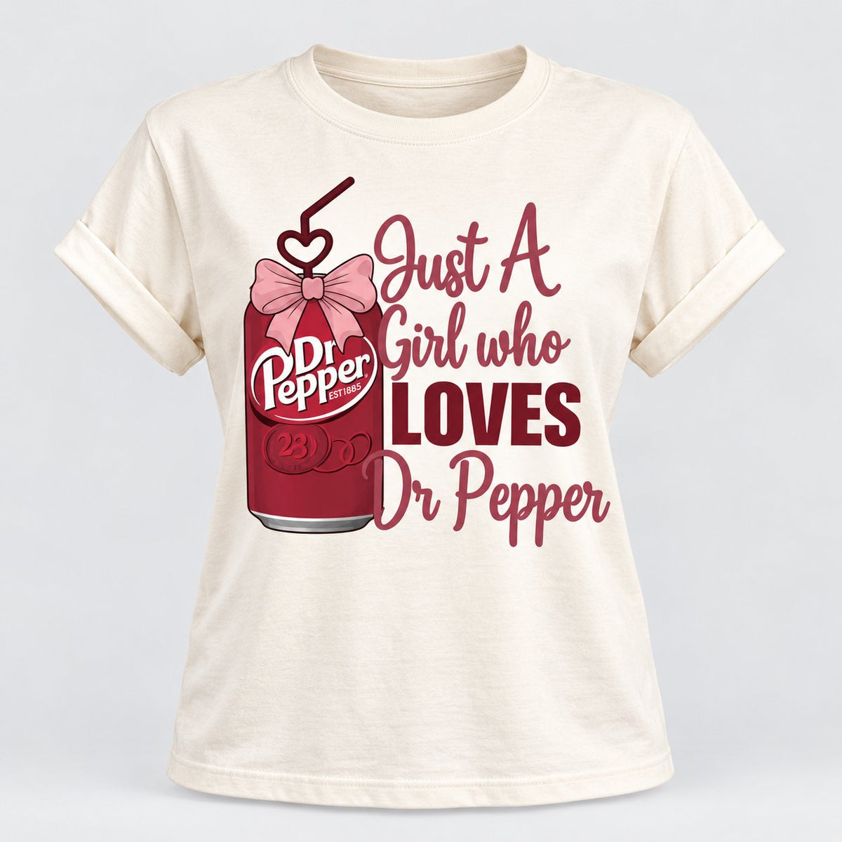 Just A Girl Who Loves Dr Pepper Tee