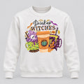 Drink Up Witches Sweatshirt